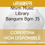 Ntvm Music Library Bangumi Bgm 35 cd