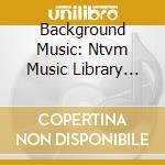 Background Music: Ntvm Music Library Houdou Library Hen Trend 20 cd