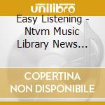 Easy Listening - Ntvm Music Library News Library Sports 52 cd
