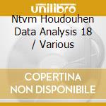 Ntvm Houdouhen Data Analysis 18 / Various cd