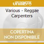 Various - Reggae Carpenters cd