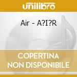 Air - A?I?R cd