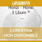 Honzi - Honsi I Lbum *                      Lbum cd