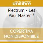 Plectrum - Les Paul Master * cd