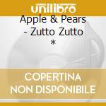 Apple & Pears - Zutto Zutto * cd