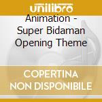 Animation - Super Bidaman Opening Theme cd