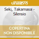 Seki, Takamasa - Silensio cd
