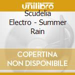 Scudelia Electro - Summer Rain cd