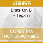 Brats On B - Tegami cd