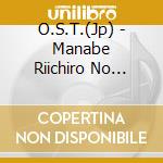 O.S.T.(Jp) - Manabe Riichiro No Sekai cd