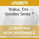 Wakui, Emi - Goodies Series * cd