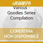 Various - Goodies Series Compilation cd