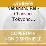 Nakanishi, Rei - Chanson 'Tokyono Soranoshita (6 Cd) cd