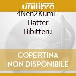 4Nen2Kumi - Batter Bibitteru cd