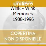 Wink - Wink Memories 1988-1996 cd