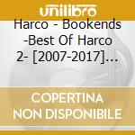 Harco - Bookends -Best Of Harco 2- [2007-2017] (Special Limited Edition)Limited (2 Cd) cd