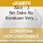 Alice - 3 Nin Dake No Korakuen Very Last Day cd