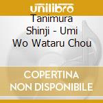 Tanimura Shinji - Umi Wo Wataru Chou cd