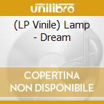 (LP Vinile) Lamp - Dream vinile