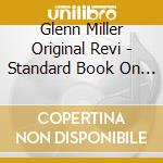 Glenn Miller Original Revi - Standard Book On Miller Sound cd