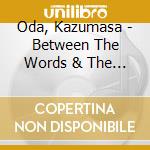 Oda, Kazumasa - Between The Words & The Heart cd