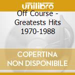 Off Course - Greatests Hits 1970-1988 cd musicale di Off Course