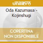 Oda Kazumasa - Kojinshugi cd