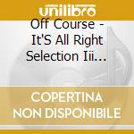 Off Course - It'S All Right Selection Iii 1984-19 cd