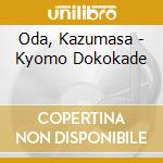 Oda, Kazumasa - Kyomo Dokokade cd musicale