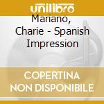 Mariano, Charie - Spanish Impression cd