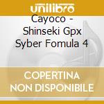 Cayoco - Shinseki Gpx Syber Fomula 4 cd