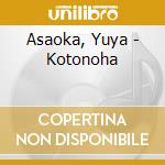 Asaoka, Yuya - Kotonoha cd