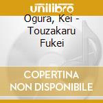 Ogura, Kei - Touzakaru Fukei cd