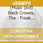 (Music Dvd) Black Crowes, The - Freak N Roll cd