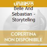 Belle And Sebastian - Storytelling cd musicale di Belle & Sebastian