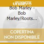 Bob Marley - Bob Marley/Roots Of Legend Original Soundtrack