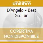 D'Angelo - Best So Far cd