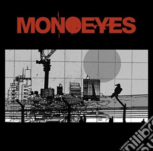 Monoeyes - A Mirage In The Sun cd musicale di Monoeyes