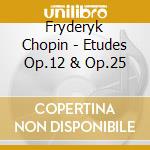 Fryderyk Chopin - Etudes Op.12 & Op.25 cd musicale di Bunin, Stanislav