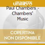 Chambers, Paul - Chambers' Music cd