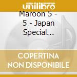 Maroon 5 - 5 - Japan Special Edition cd