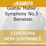 Gustav Mahler - Symphony No.5 - Bernstein cd