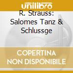 R. Strauss: Salomes Tanz & Schlussge cd musicale di Leonard Bernstein