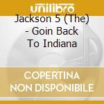 Jackson 5 (The) - Goin Back To Indiana cd