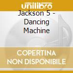 Jackson 5 - Dancing Machine cd