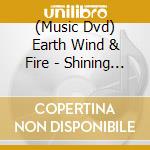 (Music Dvd) Earth Wind & Fire - Shining Stars: The Official Story Of Earth Wind & Fire cd