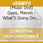 (Music Dvd) Gaye, Marvin - What'S Going On: The Life & Death Of Marvin Gaye cd