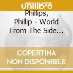 Phillips, Phillip - World From The Side Of The Moon cd