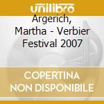 Argerich, Martha - Verbier Festival 2007 cd