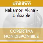 Nakamori Akina - Unfixable cd